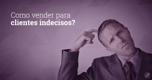 vender-para-clientes-indecisos